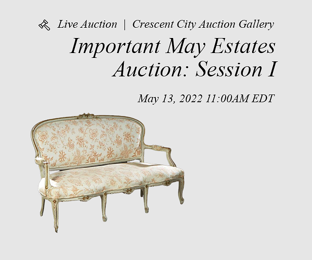 Important May Estates Auction: Session I
