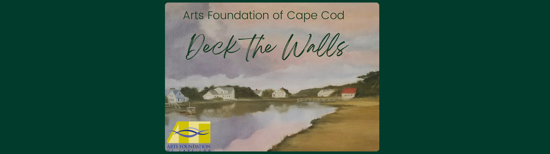 Deck the Walls Small Works Art Sale by Arts Foundation of Cape Cod