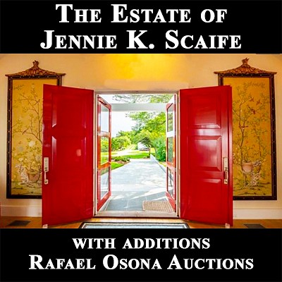 Estate of Jennie K. Scaife, with Additions --  Preview: July 15-16-17 from 10am - 5pm by Rafael Osona Auctions