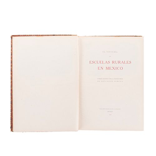 El sistema de Escuelas Rurales en México. México: Talleres Gráficos de la Nación, 1927.