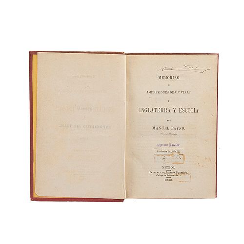 Payno, Manuel. Memorias e Impresiones de un Viaje a Inglaterra y Escocia. México: Imprenta de Ignacio Cumplido, 1853.