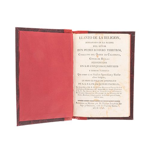 Valdés, Joseph Francisco. Llanto de la Religión, Derramado en la Muerte del Señor Don Pedro Romero de Terreros. México, 1796.