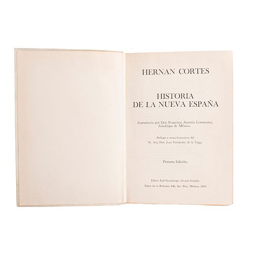 Lorenzana, Francisco Antonio. Historia de la Nueva-España, Escrita por su Esclarecido Conquistador Hernán Cortés. México, 1970.