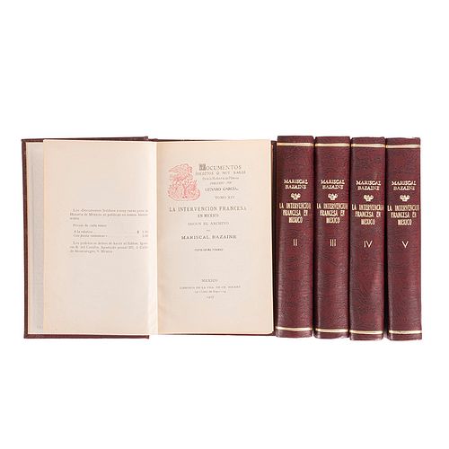 Bazaine, Achille. La Intervención Francesa en México. México: Librería de la Vda. de Ch. Bouret, 1907 - 1910. Piezas: 5. 
