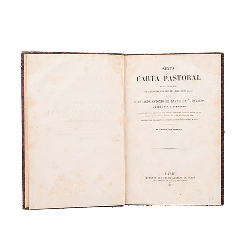 Labastida y Dávalos, Pelagio Antonio de. Sexta Carta Pastoral Escrita desde Roma por el Ilustrísimo Señor Obispo... París, 1857.