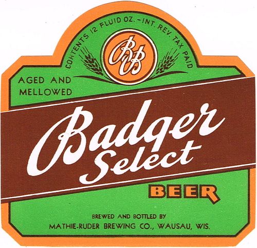 1947 Badger Select Beer 12oz WI521-26 Wausau, Wisconsin