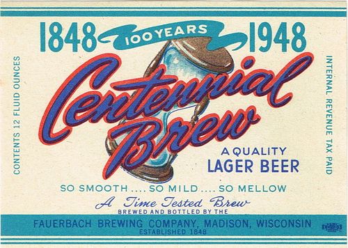 1948 Centennial Brew Beer 12oz WI241-34 Madison, Wisconsin