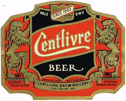 1938 Centlivre Beer 12oz CS16-10 Fort Wayne, Indiana