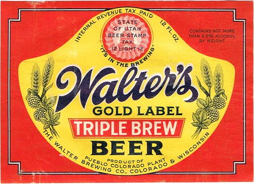 1940 Walter's Gold Label Triple Brew Beer 12oz WS64-15 Pueblo, Colorado