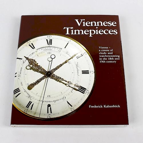 Frederick Kaltenbock, 'Viennese Timepieces: Vienna - a centre of clock - and watchmounting in the 18