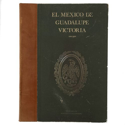 El México de Guadalupe Victoria (1824 - 1829). México: Edición Privada de Cartón y Papel de México / Empresa Editorial Cuauhtemoc, 1974