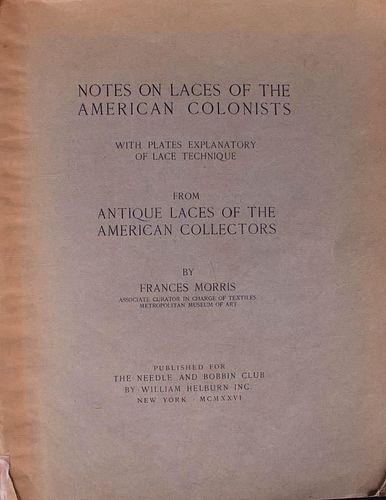 NOTES ON LACES OF THE AMERICAN COLONISTS, 1926