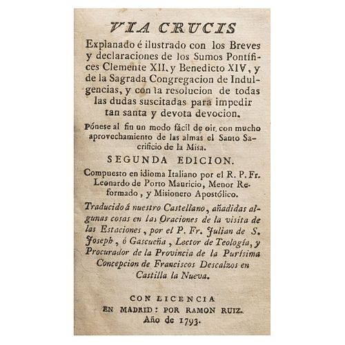 Porto Mauricio, Leonardo de. Via Crucis. En Madrid: Por Ramón Ruíz, 1793.