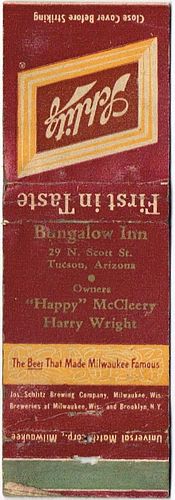 1944 Schlitz Beer WI-SCHLITZ-25, Bungalow Inn 29 N Scott St. Tucson AZ Happy McCleery & Harry Wright