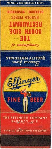 1940 Effinger Fine Beer WI-EFF-6, South Side Restaurant Baraboo Wisconsin Harold Pierce