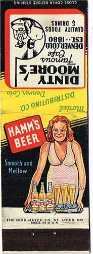 1937 Hamm's Beer MN-HAMM-MOD-11, Dinty Moore's Famous CafÃ© Denver, Colorado