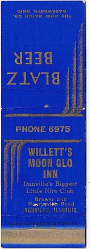 1940 Blatz Beer WI-BZ-MINK, Willett's Moon Glo Inn Brewer & Parrysville Road Danville Illinois