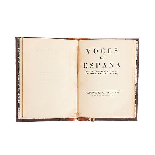 Paz, Octavio. Voces de España (Breve Antología de Poetas Españoles Contemporáneos). México: Ediciones Letras de México,1938.