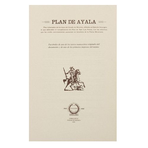 Mutiozabal, Juan Luis. Plan de Ayala. México: CONDUMEX, 1985.  Facsímiles de uno de los tantos manuscritos originales...