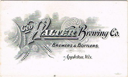 1890 Star Brewery George Walter Geo. Walter Brewing Co. Appleton, Wisconsin