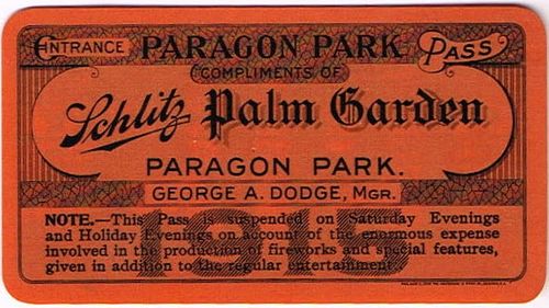 1915 George A. Dodge's Schlitz Palm Garden (agents for Jos. Schlitz) Paragon Park 1915 Free Pass Nantasket, Massachusetts