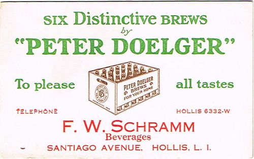 1915 F. W. Schramm (agent for Peter Doelger) Peter Doelger Brews Hollis, New York