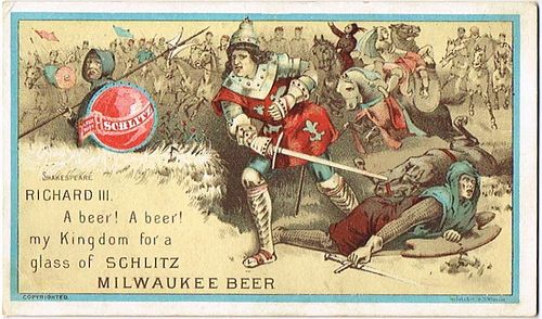 1887 Jos. Schlitz Brewing Company (Pre-Prohibtion) Shakespeare Richard III Milwaukee, Wisconsin