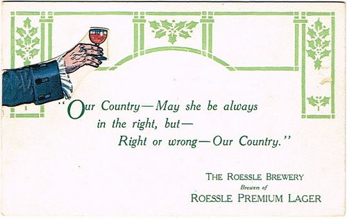 1909 New England Brewing Co. Roessle Brewery (Columbus Ave.) Our Country-May She Always Be In The Right... Boston, Massachusetts