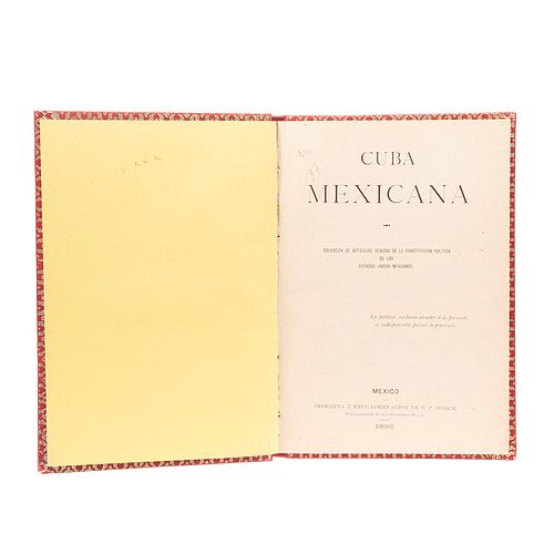 Cuba Mexicana. México: Imprenta y encuadernación de F. P. Hoeck, 1896.