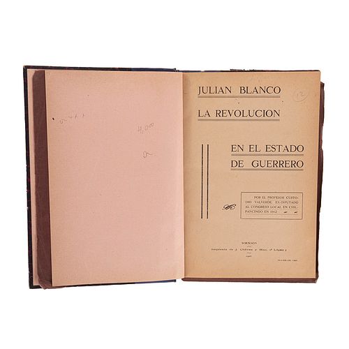 Valverde, Custodio. Julian Blanco y la Revolución en el Estado de Guerrero. México, 1916. ExLibris de Fernando Ocaranza.