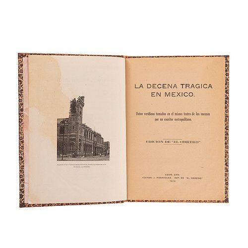 La Decena Trágica en México. León, Guanajuato: J. Rodriguez, 1913.