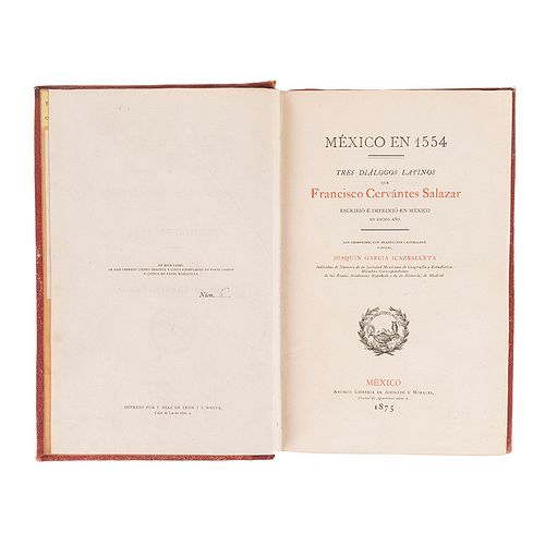 Cervantes Salazar, Francisco. México en 1554, Tres Diálogos Latinos. México: Antigua Librería de Andrade y Morales, 1875...