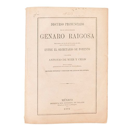 Raigosa, Genaro. Discurso Pronunciado por el Señor Senador Genaro Raigosa, en la sesión del día 16 de Noviembre de 1881.