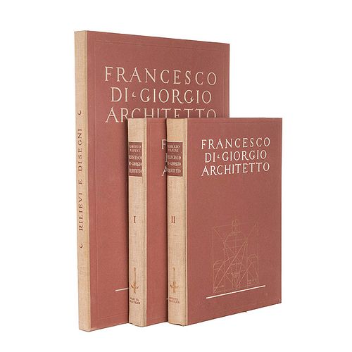 Papini, Roberto. Francesco di' Giorgio. Architetto. Florence: Electa Editrice, 1946. Tomos  I - III. Piezas: 3. En estuche.