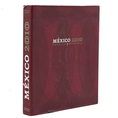 México 2010 Crónica y Memoria. México: 2010. 604 p.  Profusamente ilustrado.