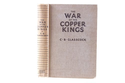 1935 1st Ed. The War of the Copper Kings-Glasscock