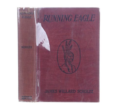 Running Eagle:The Warrior Girl By James W. Schultz
