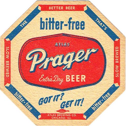 1953 Atlas Prager Beer Octagon 4Â¼ inch coaster IL-PRA-11(A) Chicago, Illinois