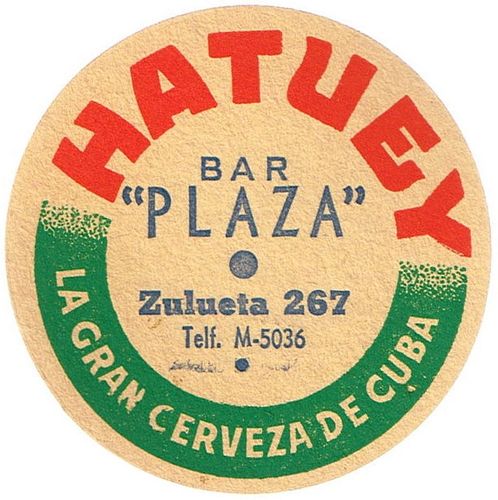 1955 Cerveza Hatuey/Bacardi "Plaza Bar" 4 inch coaster Santiago, Santiago de Cuba