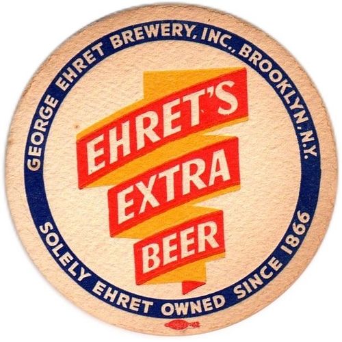 1940 Ehret's Extra Beer 4Â¼ inch coaster NY-EHR-2 Brooklyn, New York