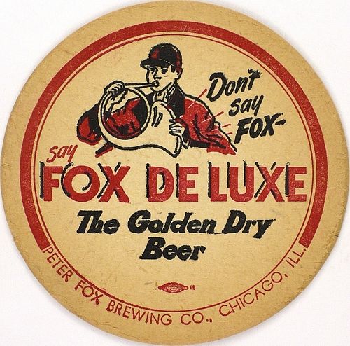 1944 Fox De Luxe Beer 4Â¼ inch coaster IL-FOX-3 Chicago, Illinois