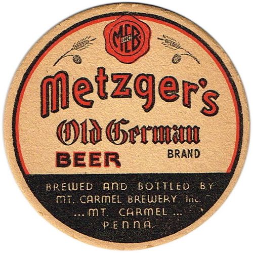 1936 Metzger's Old German Beer 4Â¼ inch coaster PA-MTCM-1 Mount Carmel, Pennsylvania