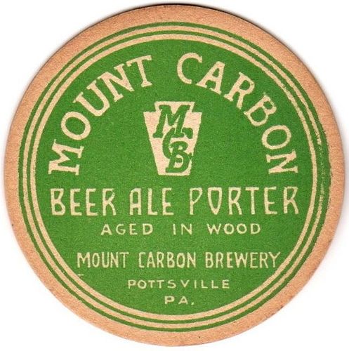 1939 Mount Carbon Beer/Ale/Porter 4Â¼ inch coaster PA-CARB-9 Pottsville, Pennsylvania