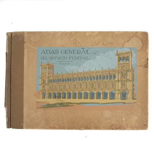 Puig y Casauranc, José M. Atlas General del Distrito Federal. Geográfico, Histórico, Comercial, Estadístico y Agrario...Méx: 1930.