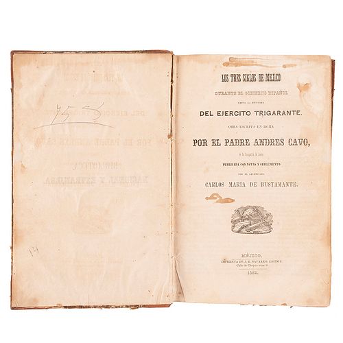 Cavo, Andrés / Clavijero, Francisco Javier. Los Tres Siglos de Méjico / Historia de la Antigua o Baja California. México: 1852.