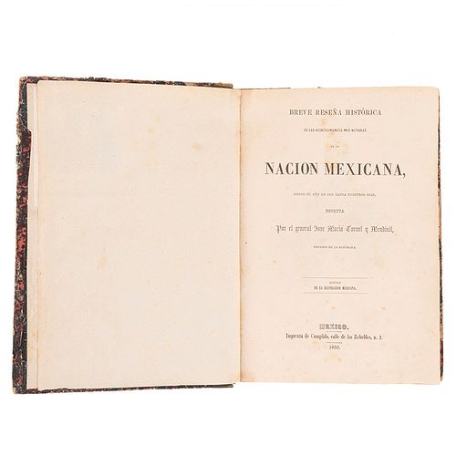 Tornel, José María. Breve Reseña Histórica de los Acontecimientos más Notables de la Nación Mexicana, desde el año 1821. México, 1852.