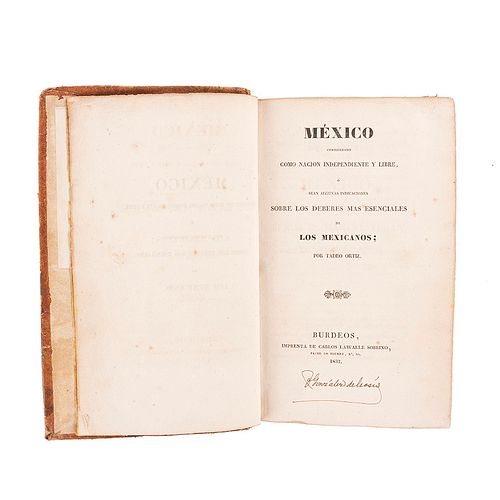 Ortíz, Tadeo. México Considerado como Nación Independiente y Libre. Burdeos: Imprenta de Carlos Lawalle Sobrino, 1832.