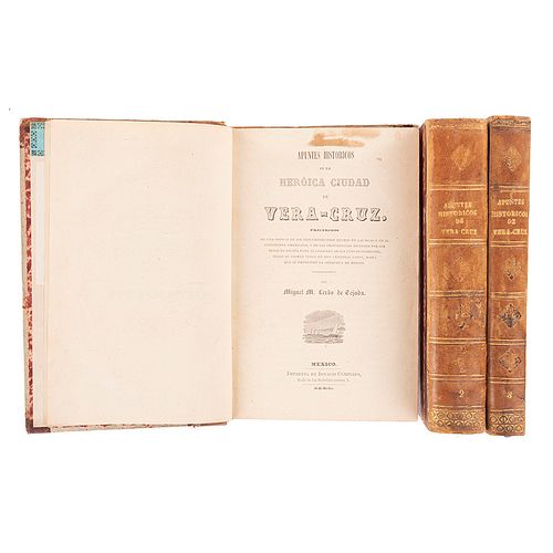 Lerdo de Tejada, Miguel M. Apuntes Históricos de la Heróica Ciudad de Vera - Cruz.  México: Imprenta de Ignacio Cumplido, 1850. Pzs. 3.