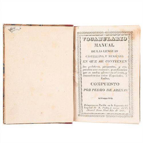 García Icazbalceta, Joaquín - Pedro de Arenas. Vocabulario Manual de las Lenguas Castellana, y Mexicana. Puebla: 1831.