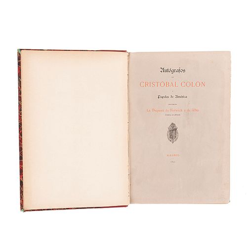 García Pimentel, Luis. Autógrafos de Cristóbal Colón y Papeles de América. Madrid: Establecimiento Tipográfico, 1892